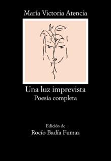 'An unexpected light.  Complete poetry.  Maria Victoria Attention.  Chair, 2021. 562 pages.  €15.67